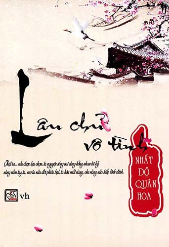 Lâu chủ vô tình – Nhất Độ Quân Hoa